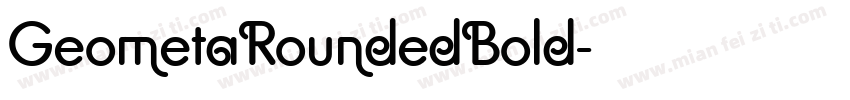 GeometaRoundedBold字体转换