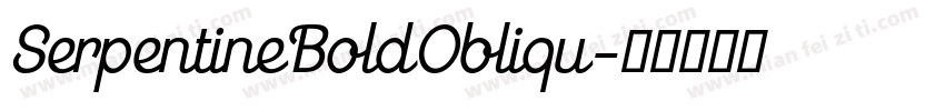 SerpentineBoldObliqu字体转换