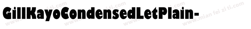 GillKayoCondensedLetPlain字体转换
