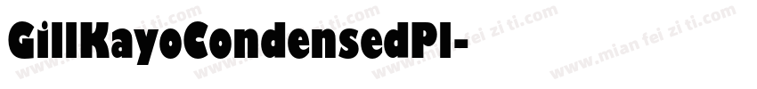 GillKayoCondensedPl字体转换