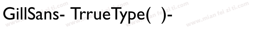 GillSans-中TrrueType(西方)字体转换