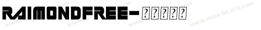 RaimondFREE字体转换
