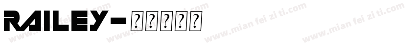 railey字体转换