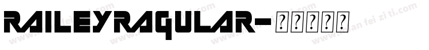 raileyragular字体转换