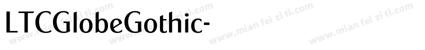 LTCGlobeGothic字体转换