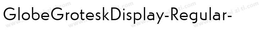 GlobeGroteskDisplay-Regular字体转换