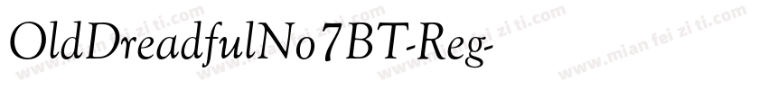 OldDreadfulNo7BT-Reg字体转换