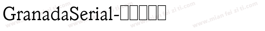 GranadaSerial字体转换