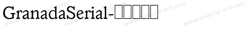 GranadaSerial字体转换