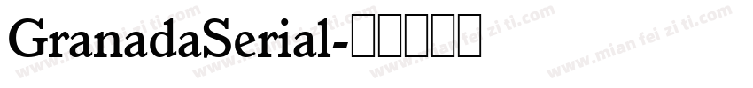 GranadaSerial字体转换