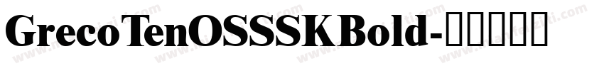 GrecoTenOSSSKBold字体转换
