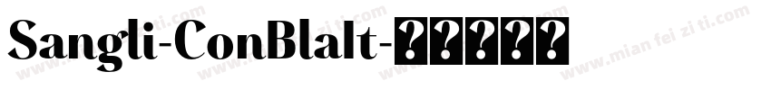 Sangli-ConBlaIt字体转换