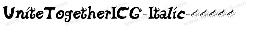 UniteTogetherICG-Italic字体转换