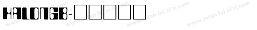 HALONGB字体转换