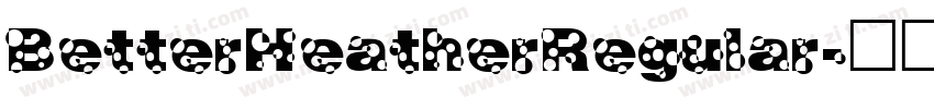 BetterHeatherRegular字体转换