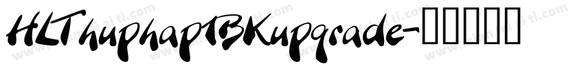 HLThuphap1BKupgrade字体转换