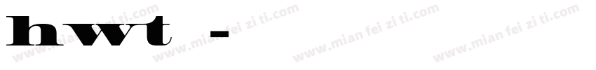 hwt免费字体转换