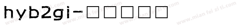 hyb2gi字体转换