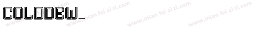 COLDDEW字体转换