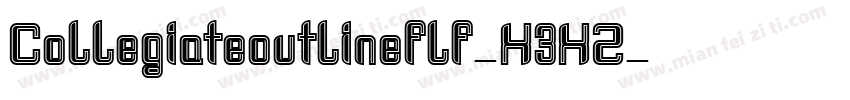 Collegiateoutlineflf-X3XZ字体转换