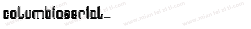 columbiaserial字体转换