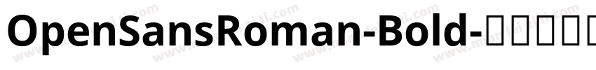 OpenSansRoman-Bold字体转换