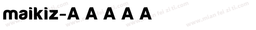 maikiz字体转换