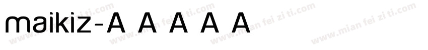 maikiz字体转换