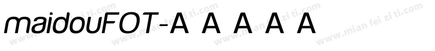maidouFOT字体转换