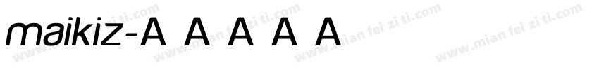 maikiz字体转换