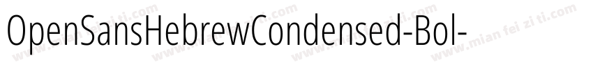 OpenSansHebrewCondensed-Bol字体转换