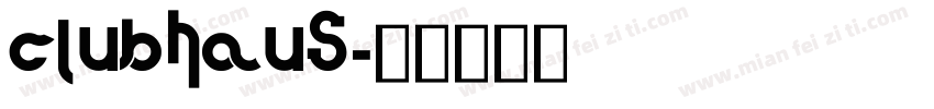 ClubHaus字体转换