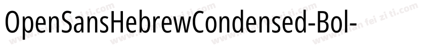 OpenSansHebrewCondensed-Bol字体转换