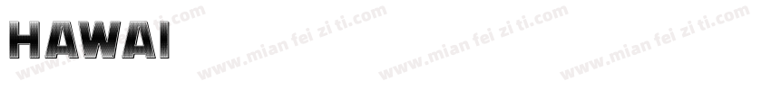 HAWAI字体转换