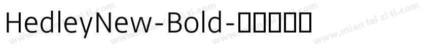 HedleyNew-Bold字体转换