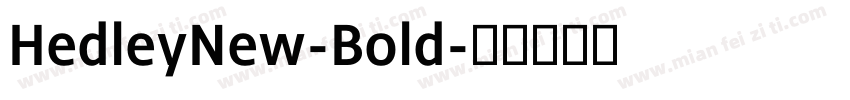 HedleyNew-Bold字体转换