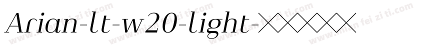 Arian-lt-w20-light字体转换