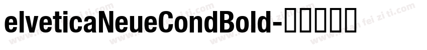 elveticaNeueCondBold字体转换
