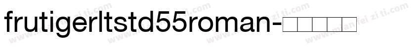 frutigerltstd55roman字体转换