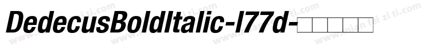 DedecusBoldItalic-l77d字体转换