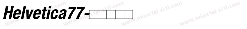 Helvetica77字体转换