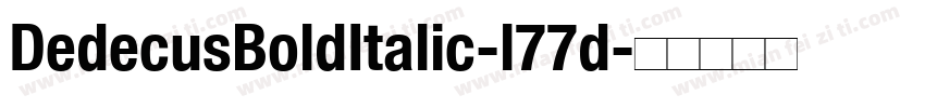DedecusBoldItalic-l77d字体转换