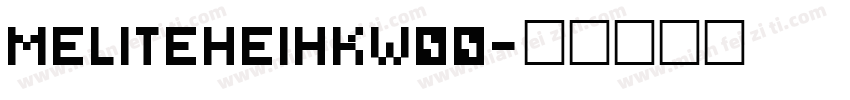 meliteheihkw00字体转换