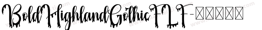 BoldHighlandGothicFLF字体转换