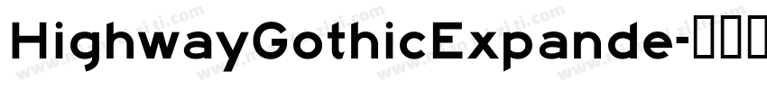 HighwayGothicExpande字体转换