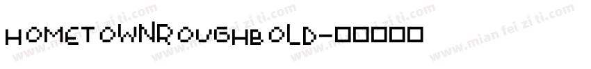 HometownRoughBold字体转换