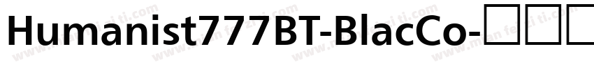 Humanist777BT-BlacCo字体转换
