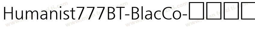 Humanist777BT-BlacCo字体转换