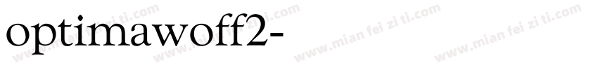 optimawoff2字体转换