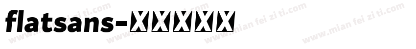 flatsans字体转换